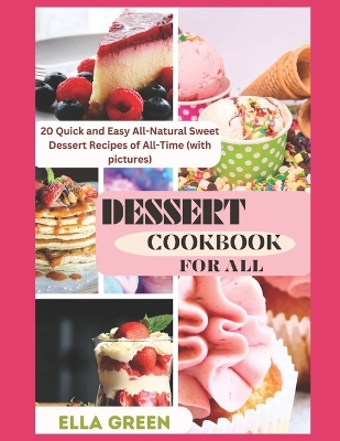 Book cover for Dessert Cookbook for All