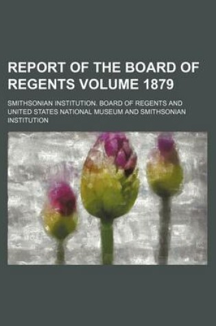 Cover of Report of the Board of Regents Volume 1879