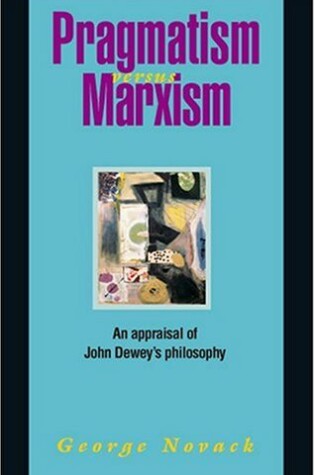 Cover of Pragmatism Versus Marxism