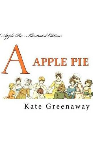 Cover of A Apple Pie - Illustrated Edition
