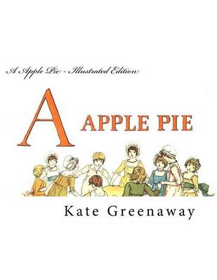 Book cover for A Apple Pie - Illustrated Edition