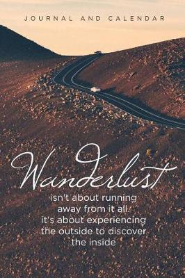 Book cover for Wanderlust Isn't about Running Away from It All. It's about Experiencing the Outside to Discover the Inside