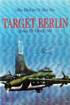 Book cover for Target Berlin: Mission 250: 6 March 1944