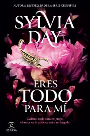 Cover of Eres Todo Para Mí de la Autora Bestseller de la Serie Crossfire / Too Far (Eres Todo Para Mí / The Blacklist 2)