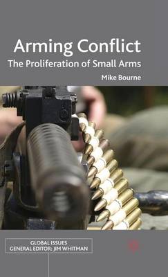 Cover of Arming Conflict: The Proliferation of Small Arms