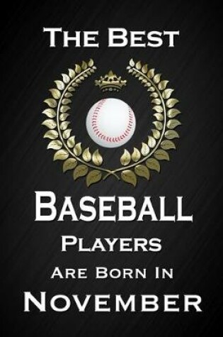 Cover of The Best Baseball Players Are Born In November