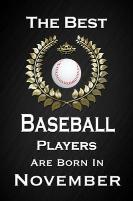 Book cover for The Best Baseball Players Are Born In November