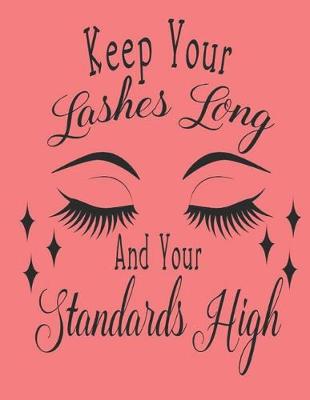 Book cover for Keep Your Lashes Long And Your Standards High