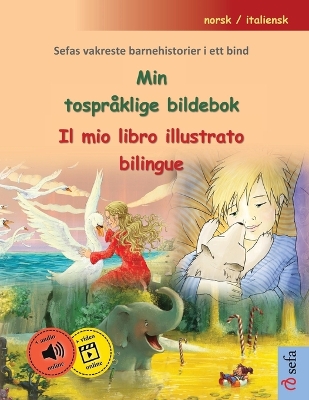 Book cover for Min tospråklige bildebok - Il mio libro illustrato bilingue (norsk / italiensk)