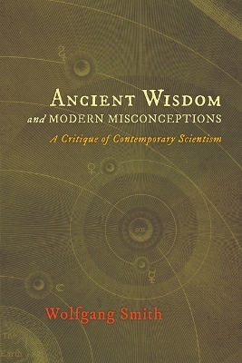 Book cover for Ancient Wisdom and Modern Misconceptions