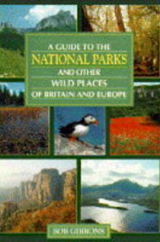Cover of Guide to the National Parks and Other Wild Places of Britain and Europe