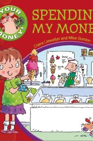 Cover of Your Money!: Spending My Money