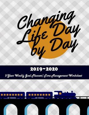 Book cover for Changing Life Day by Day