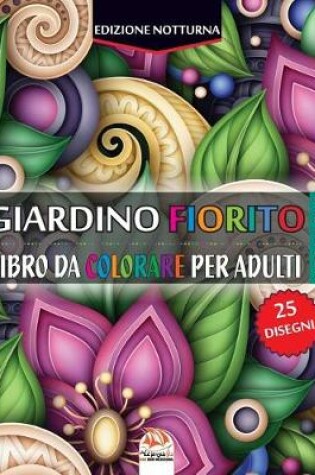 Cover of Giardino fiorito 4 - Edizione notturna