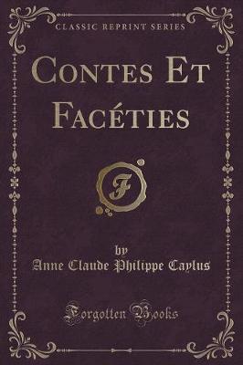 Book cover for Contes Et Facéties (Classic Reprint)