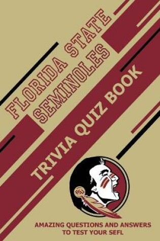 Cover of Florida State Seminoles Trivia Quiz Book