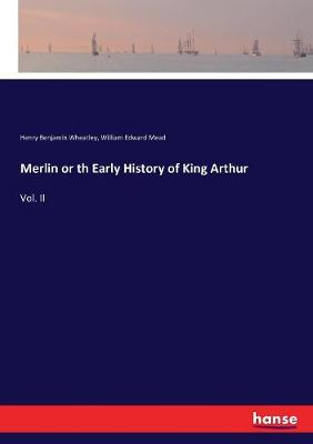 Book cover for Merlin or th Early History of King Arthur