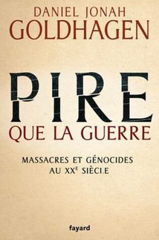 Cover of Pire Que La Guerre