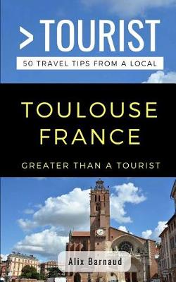 Cover of Greater Than a Tourist- Toulouse France