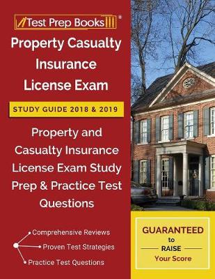 Cover of Property Casualty Insurance License Exam Study Guide 2018 & 2019