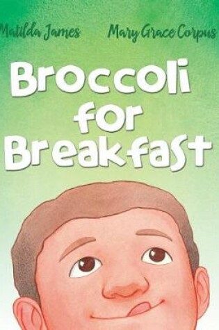 Cover of Broccoli for Breakfast