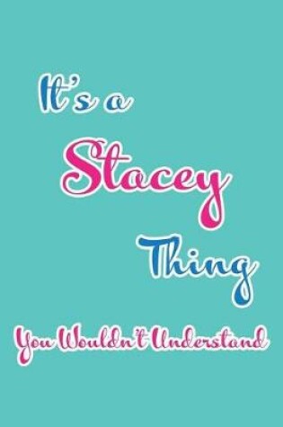 Cover of It's a Stacey Thing You Wouldn't Understand