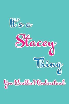 Book cover for It's a Stacey Thing You Wouldn't Understand