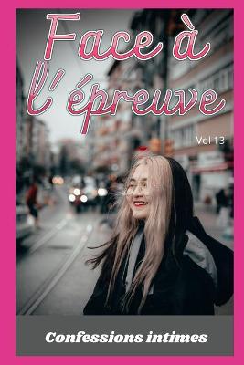 Book cover for Face à l'épreuve (vol 13)
