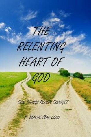 Cover of The Relenting Heart of God