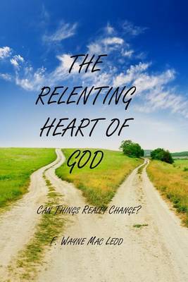 Book cover for The Relenting Heart of God