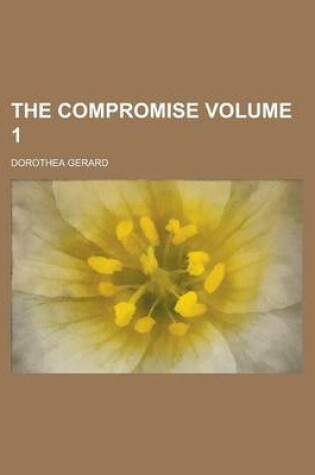 Cover of The Compromise Volume 1