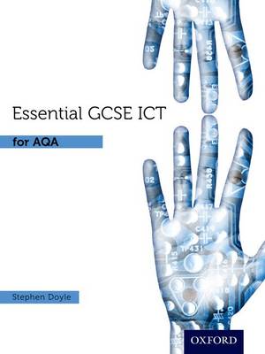 Book cover for Essential ICT GCSE: Student's Book for AQA