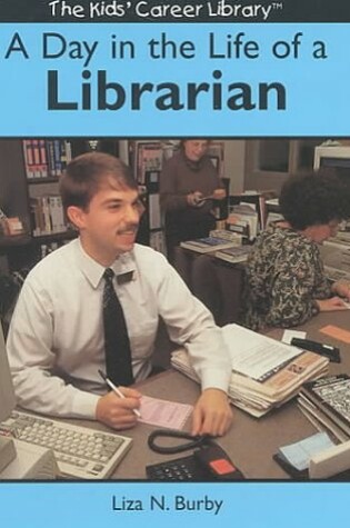 Cover of A Day in the Life of a Librarian