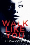 Book cover for Walk Like You