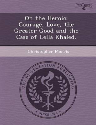 Book cover for On the Heroic: Courage