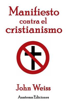 Book cover for Manifiesto Contra El Cristianismo