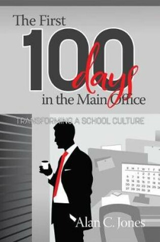 Cover of The First 100 Days in the Main Office