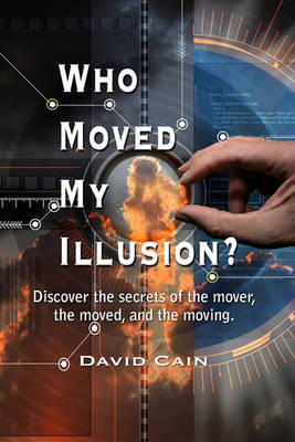 Book cover for Who Moved My Illusion?