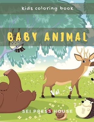 Book cover for Kids Coloring Book Baby Animal Vol-5