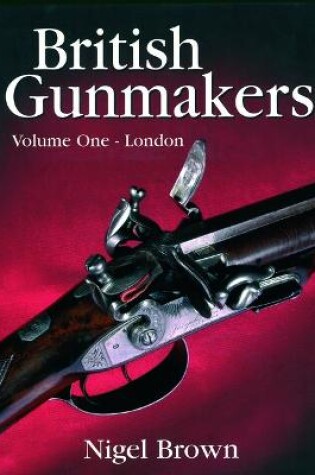 Cover of British Gunmakers Volume 1