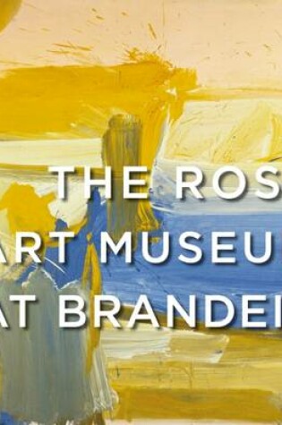 Cover of The Rose Art Museum At Brandies