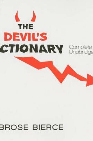 Cover of Devil's Dictionary, The: Complete & Unabridged