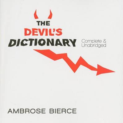 Book cover for Devil's Dictionary, The: Complete & Unabridged