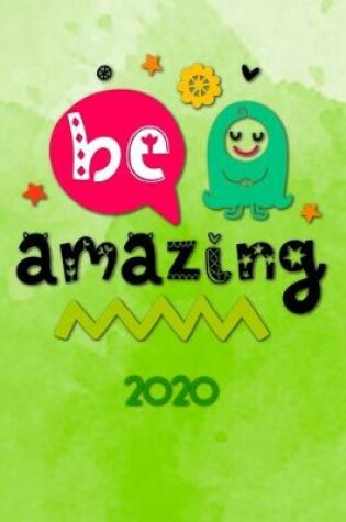 Cover of Be amazing 2020