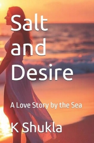 Cover of Salt and Desire