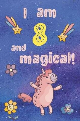Cover of I Am 8 and Magical