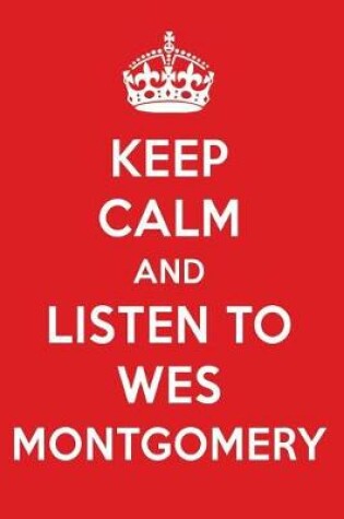 Cover of Keep Calm and Listen to Wes Montgomery