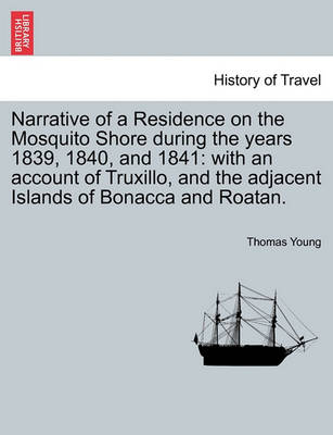 Book cover for Narrative of a Residence on the Mosquito Shore During the Years 1839, 1840, and 1841