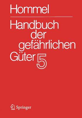 Cover of Handbuch Der Gefahrlichen Guter. Band 5: Merkblatter 1613-2071