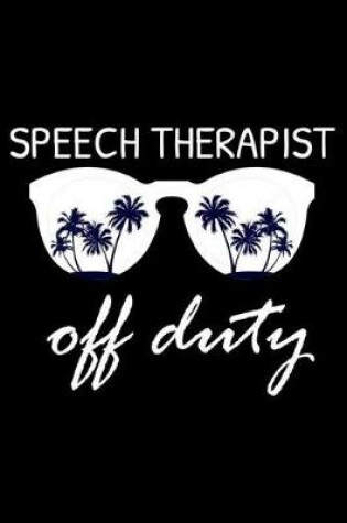 Cover of Speech Therapist Off Duty